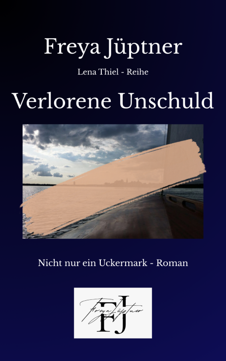 Cover des Romans "Verlorene Unschuld" von Freya Jüptner mit einem braunen Balken.